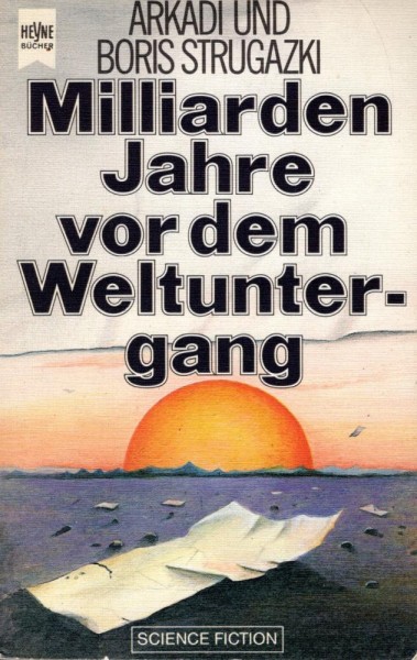 Milliarden Jahre vor dem Weltuntergang (Z1), Heyne