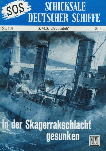 SOS - Schicksale deutscher Schiffe 138 (Z0), Moewig