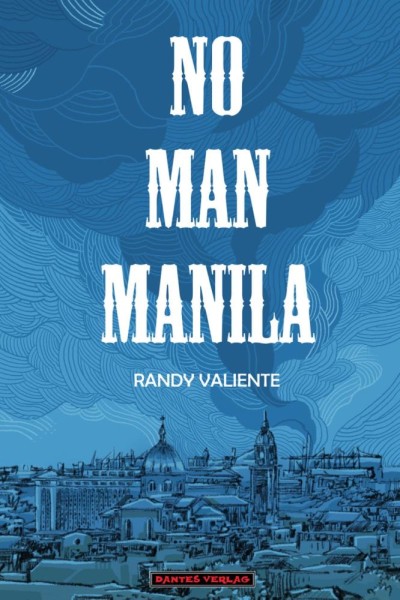 No Man Manila, Dantes Verlag