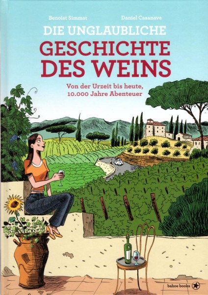 Die unglaubliche Geschichte des Weins, Bahoe Books