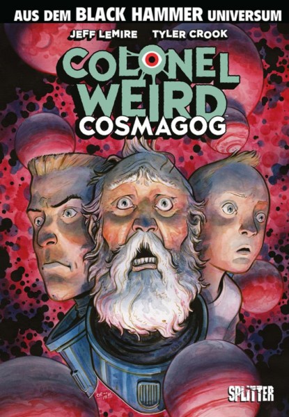 Black Hammer: Colonel Weird - Cosmagog, Splitter