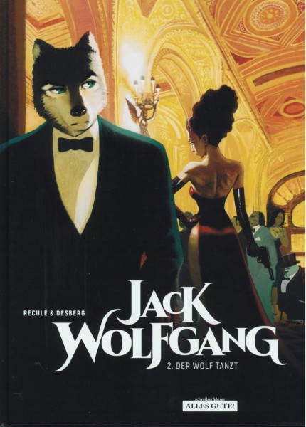 Jack Wolfgang 2, Alles Gute