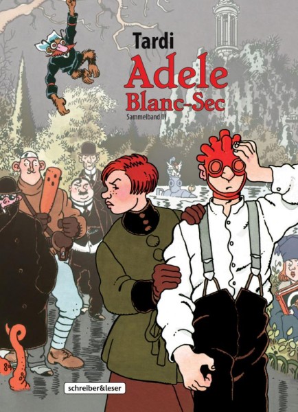 Adele Blanc-Sec Sammelband 3, schreiber&leser