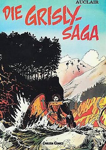Die Grisly-Saga (1. Auflage) , Carlsen