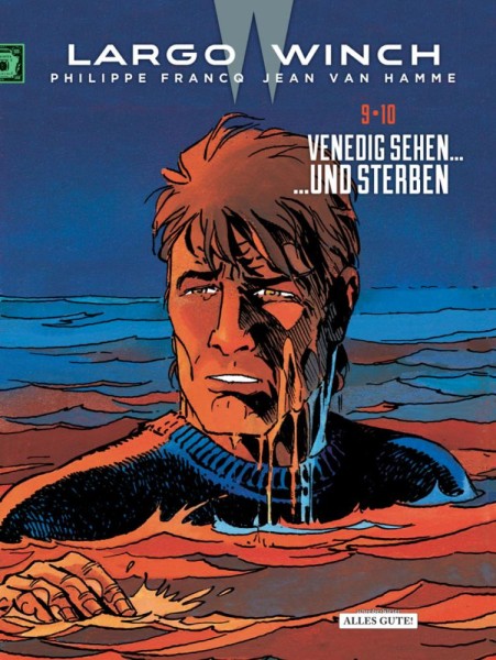 Largo Winch Doppelband 9 & 10, Alles Gute