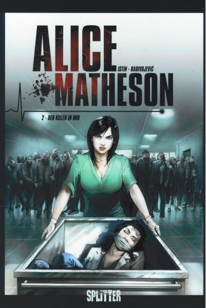 Alice Matheson 2, Splitter