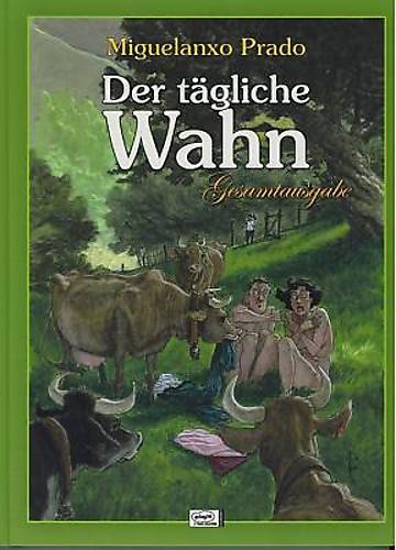 Der tägliche Wahn, Ehapa