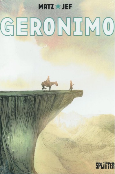 Geronimo, Splitter