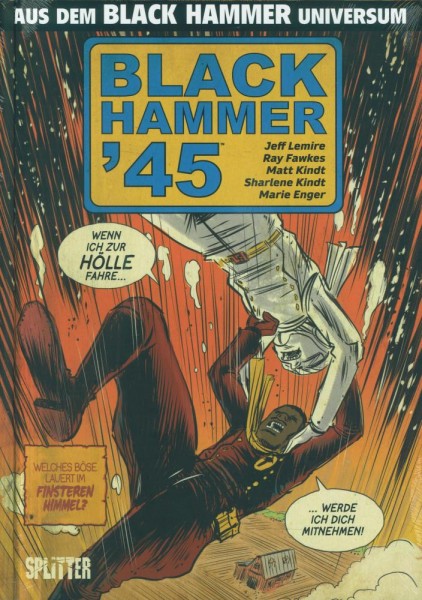 Black Hammer '45, Splitter