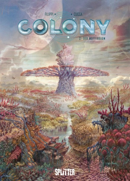Colony 3, Splitter
