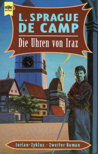 Die Uhren von Iraz (Jorian-Zyklus 2) (Z0), Heyne