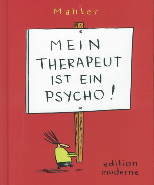 Mein Therapeut ist ein Psycho, Edition Moderne
