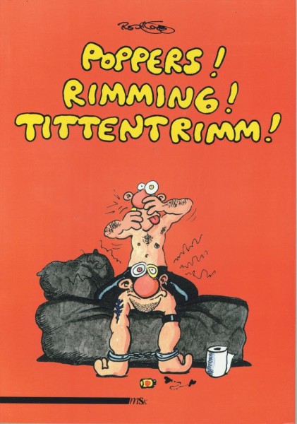 Ralf König, Poppers! Rimming! Tittentrimm!, Männerschwarm