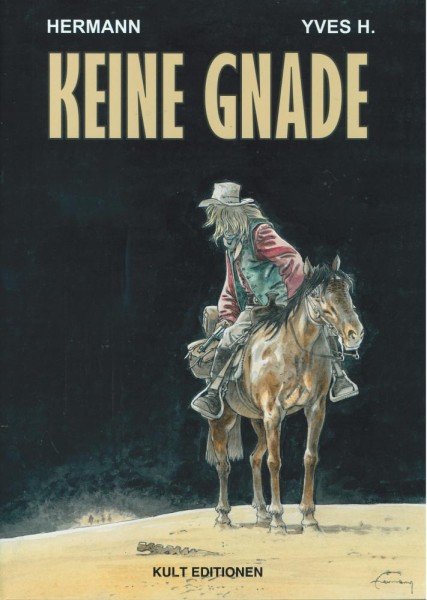 Keine Gnade, Kult