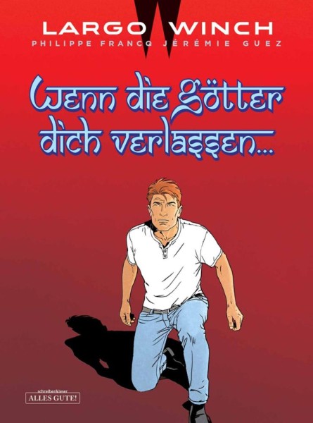 Largo Winch 25, Alles Gute